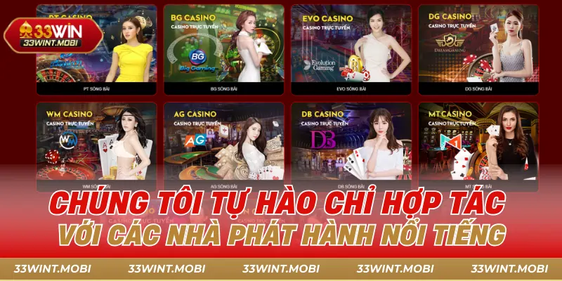 Chúng tôi tự hào chỉ hợp tác với các nhà phát hành nổi tiếng